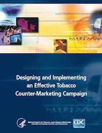 Designing and Implementing an Effective Tobacco Counter-Marketing Campaign Designing and Implementing an Effective Tobacco Counter-Marketing Campaign