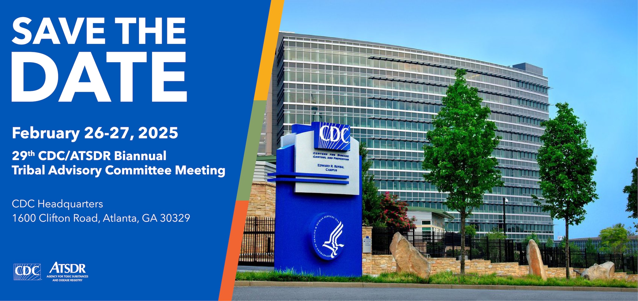 February 2025 TAC Meeting 29th CDC/ATSDR Biannual Tribal Advisory Council Meeting Save the Date