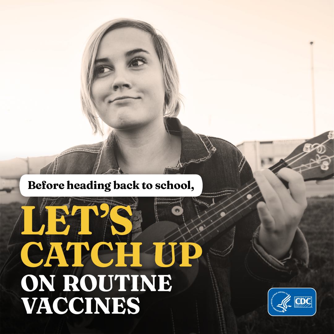 Back2School-1080x1080-batch4-A Teenage girl playing a guitar. Text: Before heading back to school, let’s catch up on routine vaccines.
