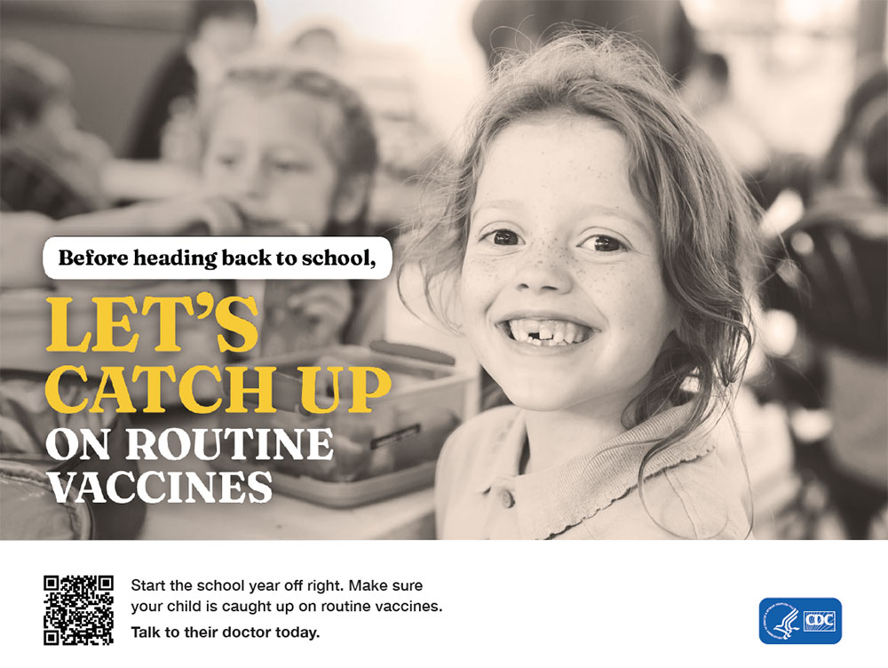 ChildVax-Back2School-poster-a Girl smiling in a classroom. Text: Before heading back to school, let’s catch up on routine vaccines.