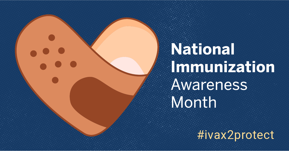 National Immunization Awareness Month (NIAM)