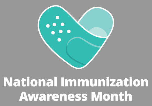 National Immunization Awareness Month