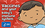 Vaccines and your baby's immune system