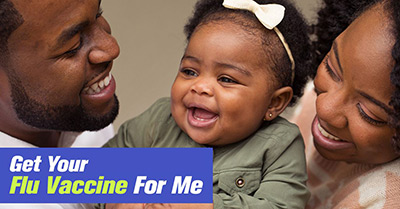 Get your vaccine for me. Mother and father holding their baby