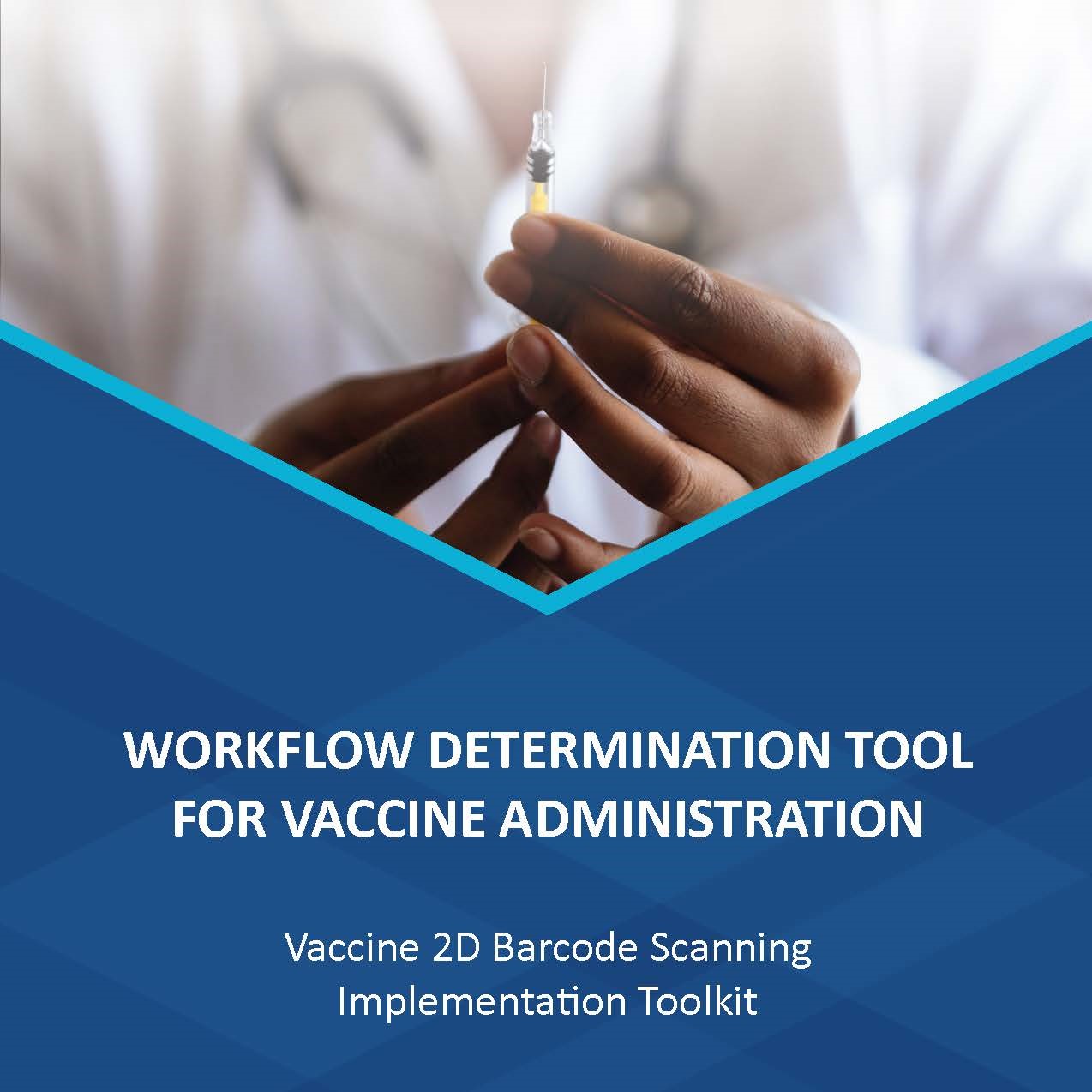 workflow-admin Workflow determination tool for vaccine administration, vaccine 2-dimensional 2d barcode scanning implementation toolkit