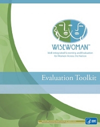 WISEWOMAN Evaluation Toolkit WISEWOMAN Evaluation Toolkit